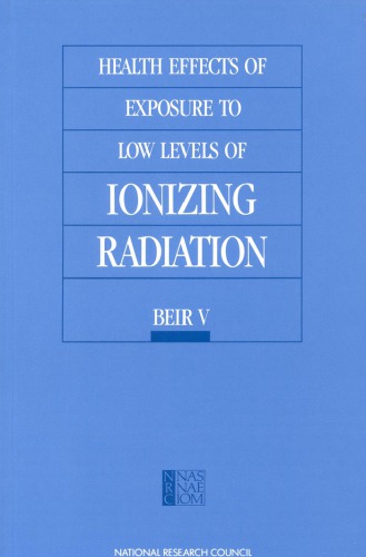 Health Effects of Exposure to Low Levels of Ionizing Radiation: BEIR V